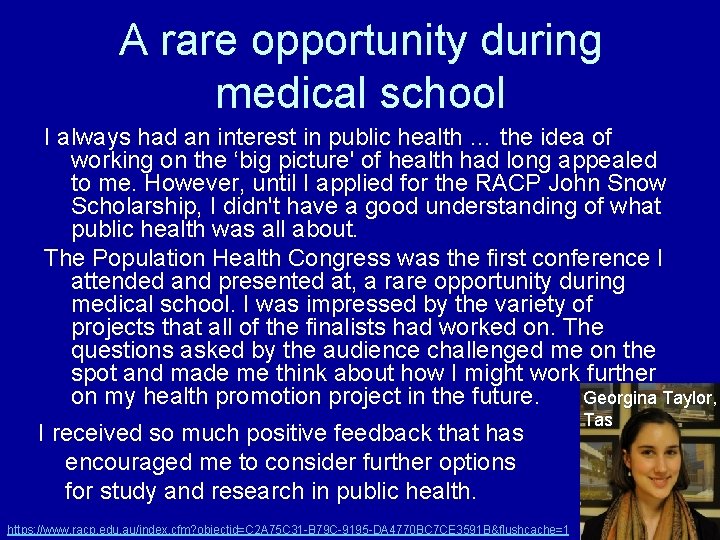 A rare opportunity during medical school I always had an interest in public health