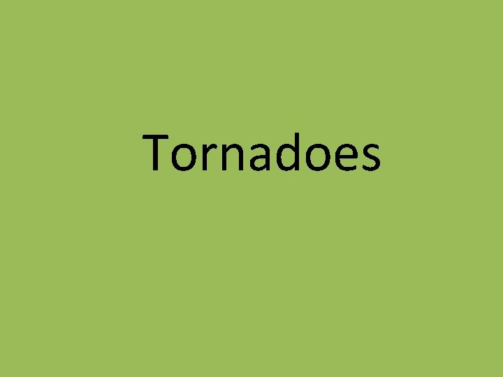 Tornadoes 