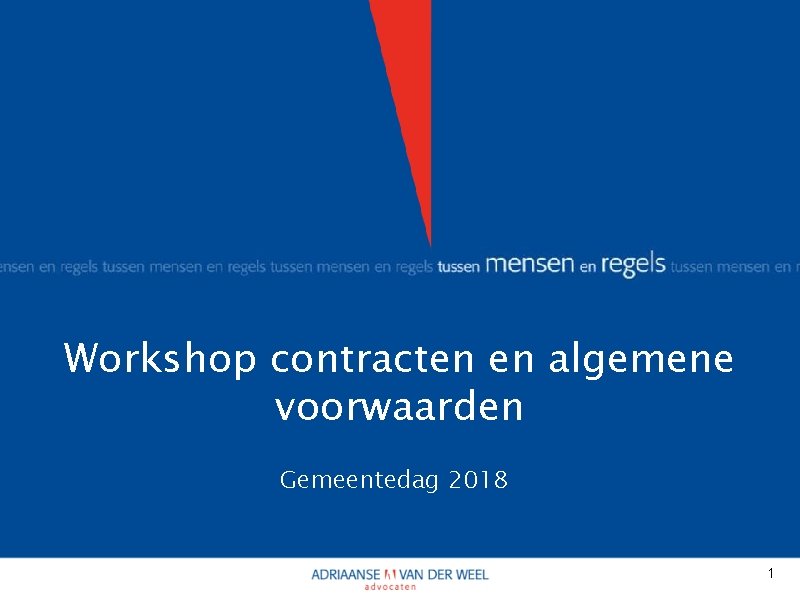 Workshop contracten en algemene voorwaarden Gemeentedag 2018 1 