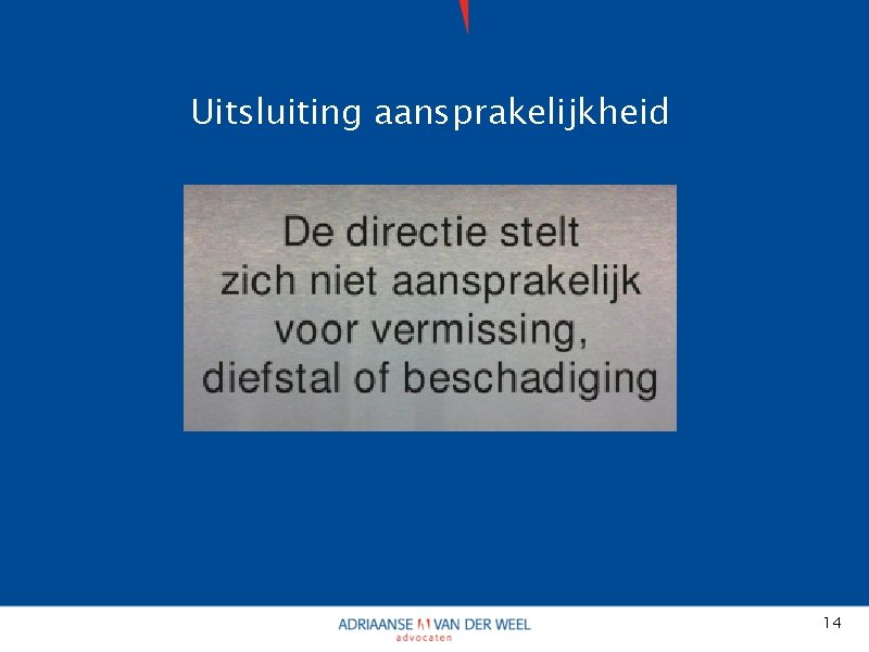 Uitsluiting aansprakelijkheid 14 