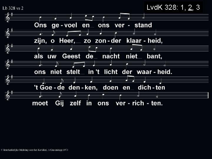 Lvd. K 328: 1, 2, 3 