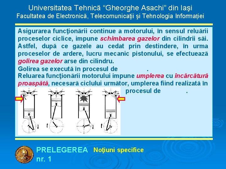 Universitatea Tehnică “Gheorghe Asachi” din Iaşi Facultatea de Electronică, Telecomunicaţii şi Tehnologia Informaţiei Asigurarea