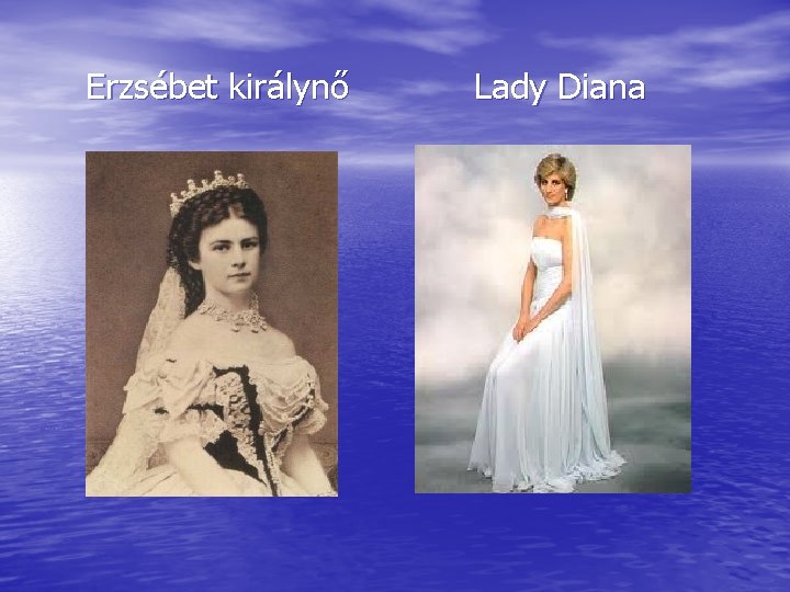 Erzsébet királynő Lady Diana 