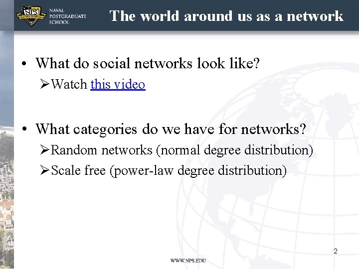 The world around us as a network • What do social networks look like?