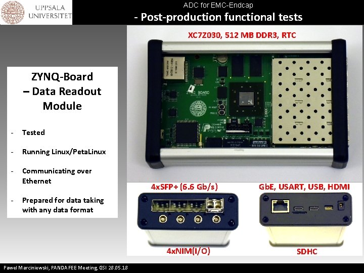 ADC for EMC-Endcap - Post-production functional tests XC 7 Z 030, 512 MB DDR