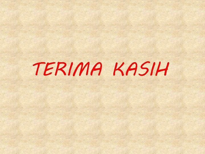 TERIMA KASIH 