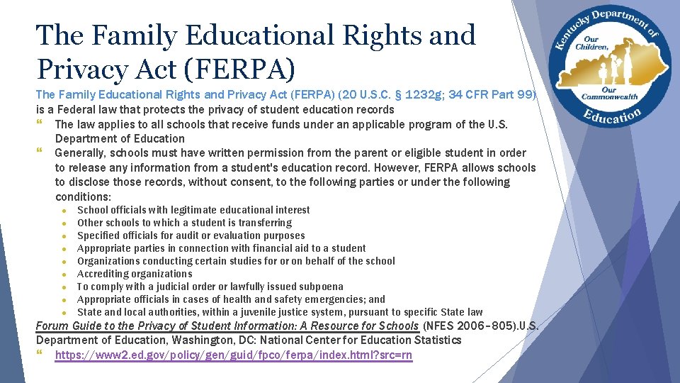 The Family Educational Rights and Privacy Act (FERPA) (20 U. S. C. § 1232 The Family Educational Rights and Privacy Act (FERPA) (20 U. S. C. § 1232