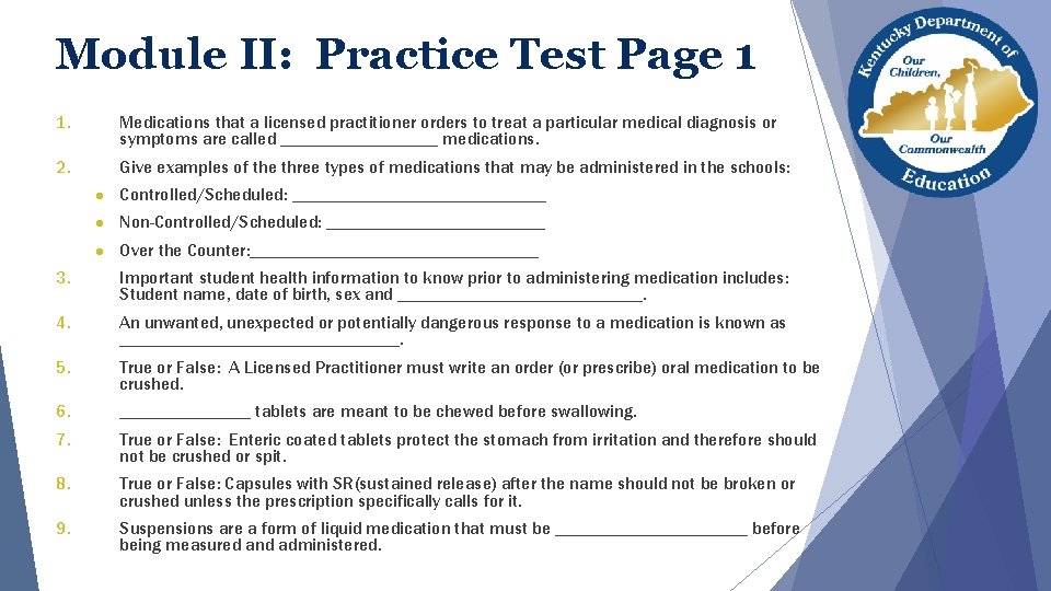 Module II: Practice Test Page 1 1. Medications that a licensed practitioner orders to Module II: Practice Test Page 1 1. Medications that a licensed practitioner orders to