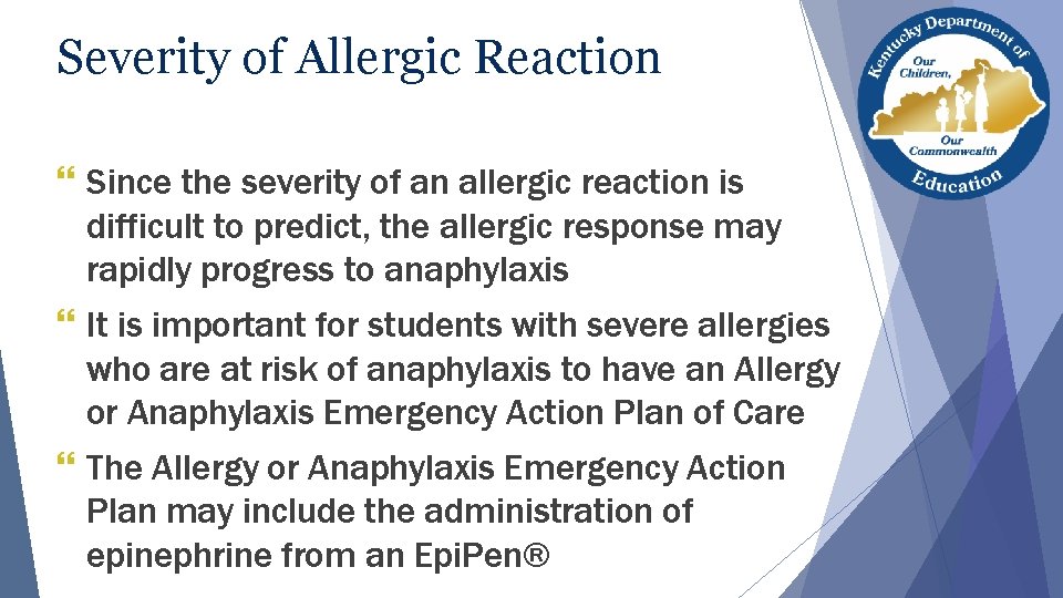 Severity of Allergic Reaction } Since the severity of an allergic reaction is difficult Severity of Allergic Reaction } Since the severity of an allergic reaction is difficult