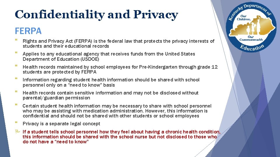 Confidentiality and Privacy FERPA } Rights and Privacy Act (FERPA) is the federal law Confidentiality and Privacy FERPA } Rights and Privacy Act (FERPA) is the federal law