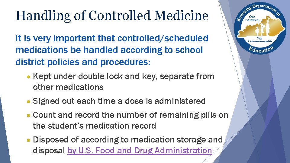 Handling of Controlled Medicine It is very important that controlled/scheduled medications be handled according Handling of Controlled Medicine It is very important that controlled/scheduled medications be handled according