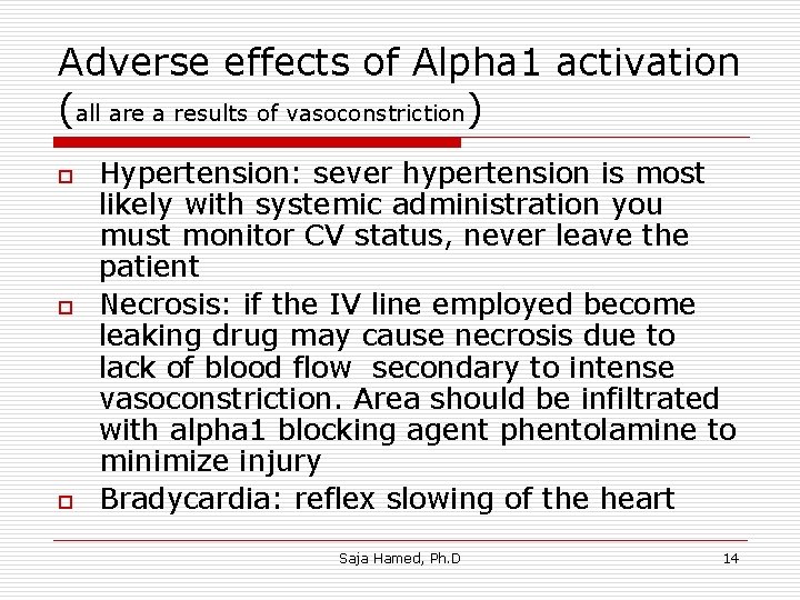 Adverse effects of Alpha 1 activation (all are a results of vasoconstriction) o o