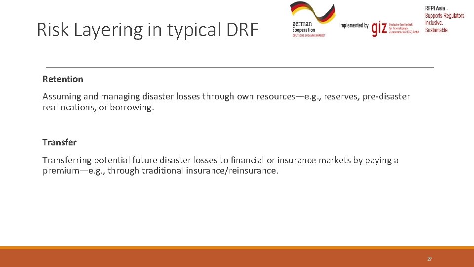 Risk Layering in typical DRF Retention Assuming and managing disaster losses through own resources—e.