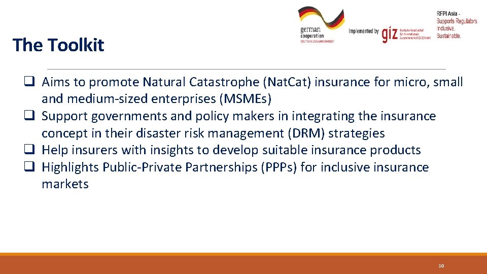 The Toolkit q Aims to promote Natural Catastrophe (Nat. Cat) insurance for micro, small