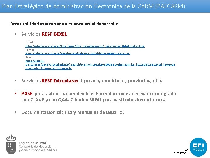 Plan Estratégico de Administración Electrónica de la CARM (PAECARM) Otras utilidades a tener en