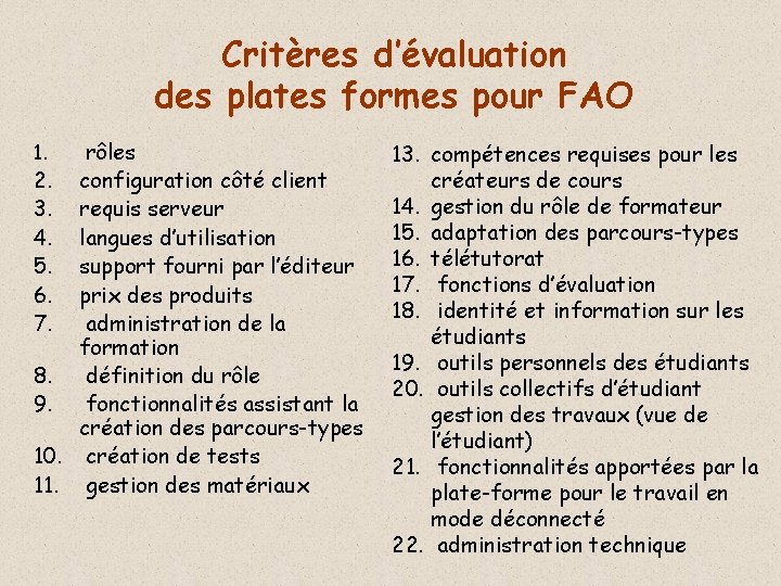 Critères d’évaluation des plates formes pour FAO rôles 2. configuration côté client 3. requis