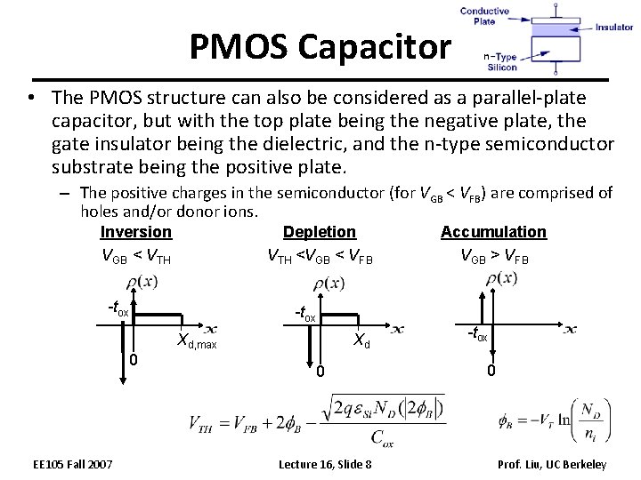 PMOS Capacitor • The PMOS structure can also be considered as a parallel-plate capacitor,