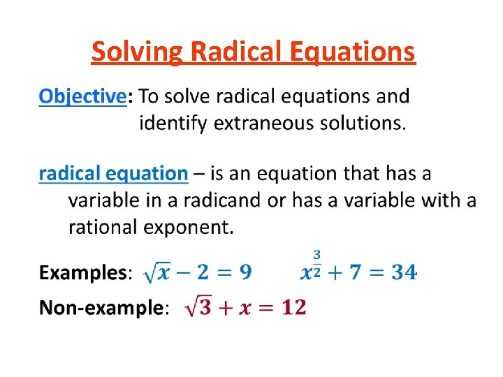 Solving Radical Equations • Solving Radical Equations •