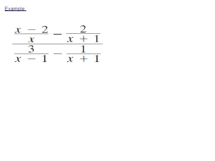 Example: Example: