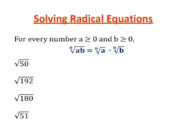 Solving Radical Equations • Solving Radical Equations •