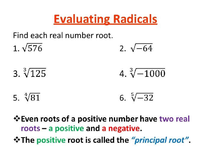 Evaluating Radicals • Evaluating Radicals •