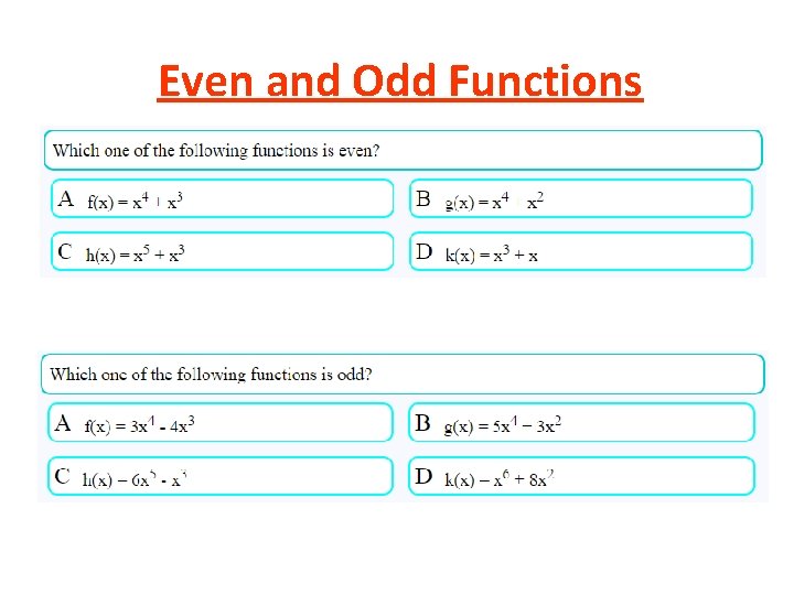 Even and Odd Functions Even and Odd Functions