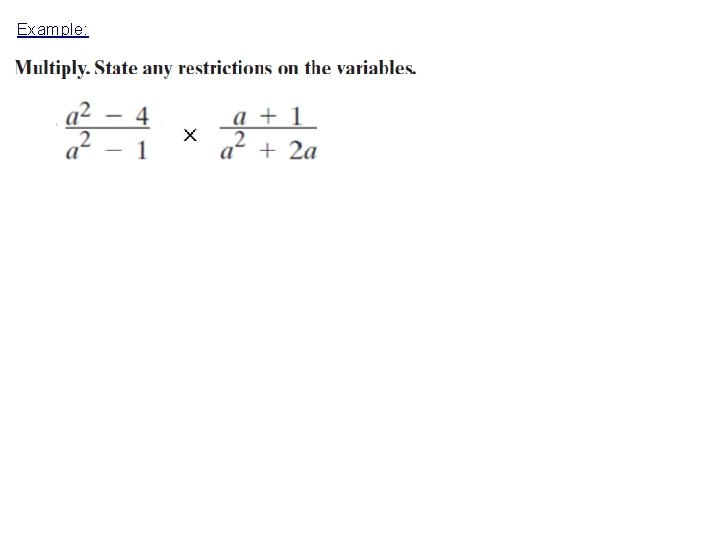 Example: Example: