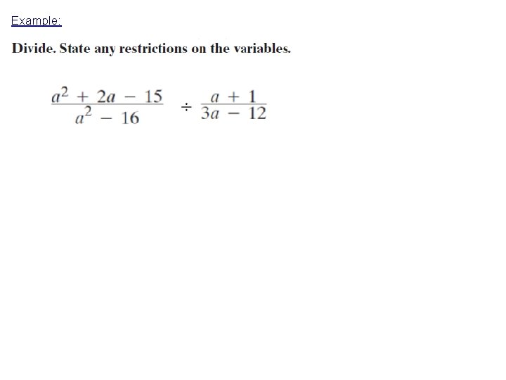 Example: Example: