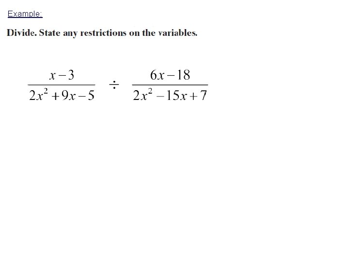 Example: Example: