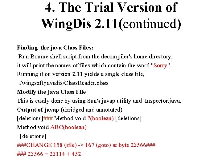 4. The Trial Version of Wing. Dis 2. 11(continued) Finding the java Class Files: