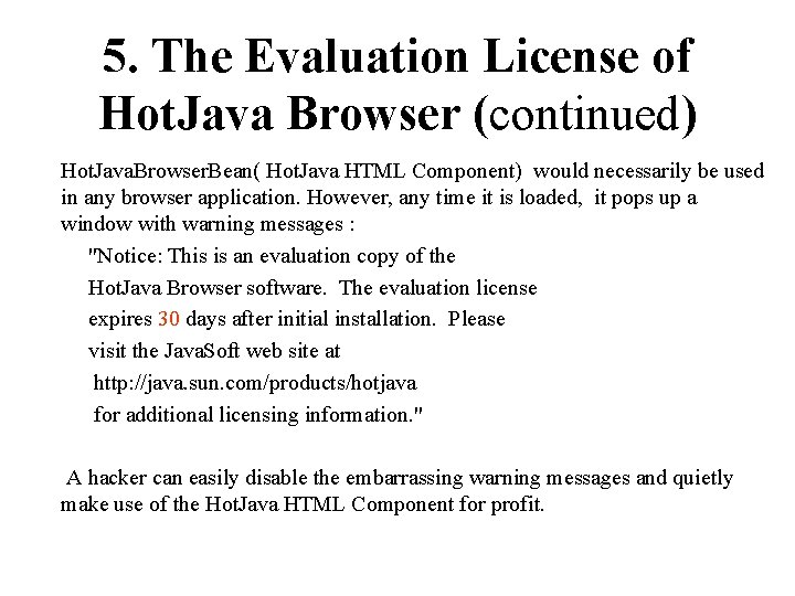 5. The Evaluation License of Hot. Java Browser (continued) Hot. Java. Browser. Bean( Hot.