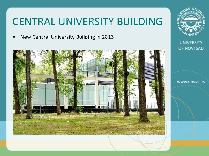 CENTRAL UNIVERSITY BUILDING • New Central University Building in 2013 