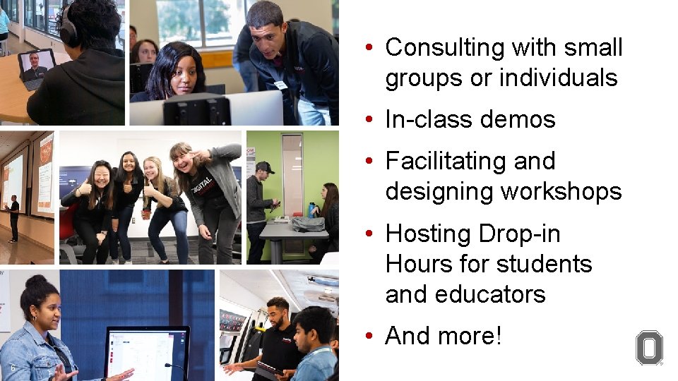  • Consulting with small groups or individuals HOLD FOR PICTURE OF SM IN