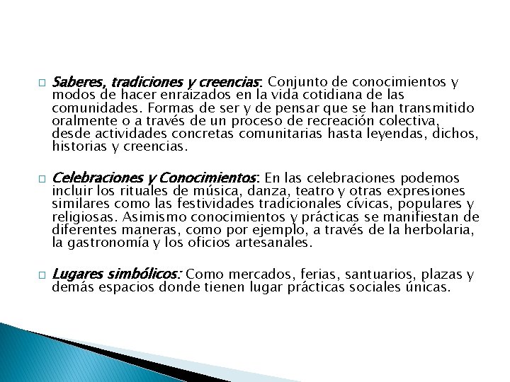 � Saberes, tradiciones y creencias: Conjunto de conocimientos y � Celebraciones y Conocimientos: En