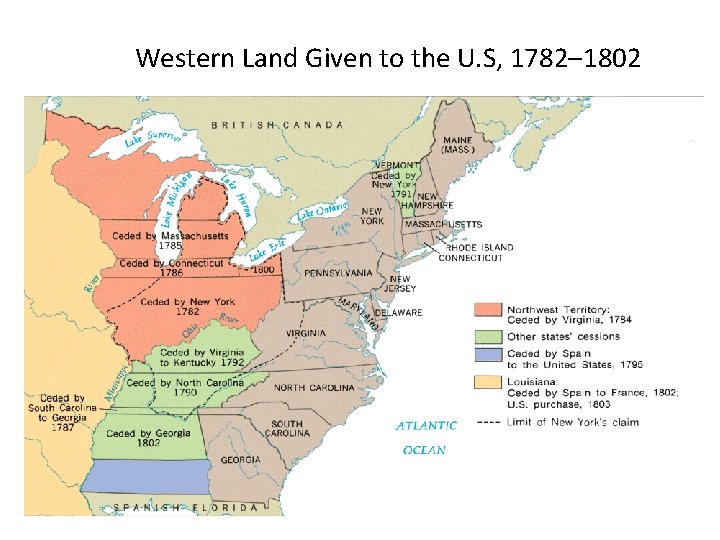 Western Land Given to the U. S, 1782– 1802 