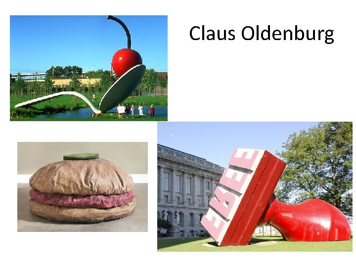 Claus Oldenburg 