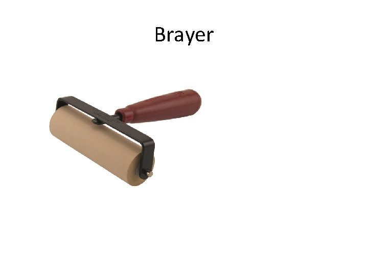 Brayer 