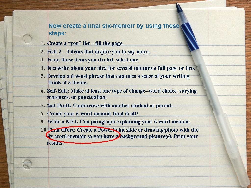 Now create a final six-memoir by using these steps: 1. 2. 3. 4. 5. Now create a final six-memoir by using these steps: 1. 2. 3. 4. 5.