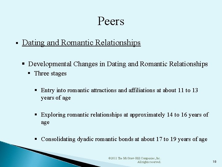 Peers § Dating and Romantic Relationships § Developmental Changes in Dating and Romantic Relationships