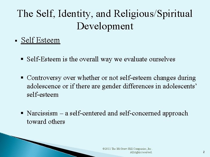 The Self, Identity, and Religious/Spiritual Development § Self Esteem § Self-Esteem is the overall