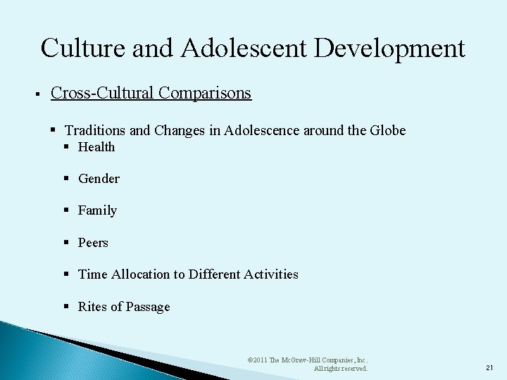 Culture and Adolescent Development § Cross-Cultural Comparisons § Traditions and Changes in Adolescence around