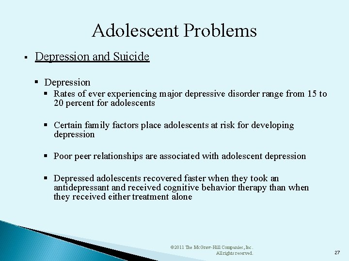 Adolescent Problems § Depression and Suicide § Depression § Rates of ever experiencing major