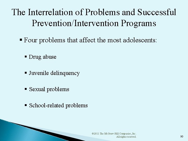 The Interrelation of Problems and Successful Prevention/Intervention Programs § Four problems that affect the The Interrelation of Problems and Successful Prevention/Intervention Programs § Four problems that affect the