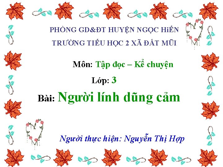 PHÒNG GD&ĐT HUYỆN NGỌC HiỂN TRƯỜNG TIỂU HỌC 2 XÃ ĐẤT MŨI Môn: Tập