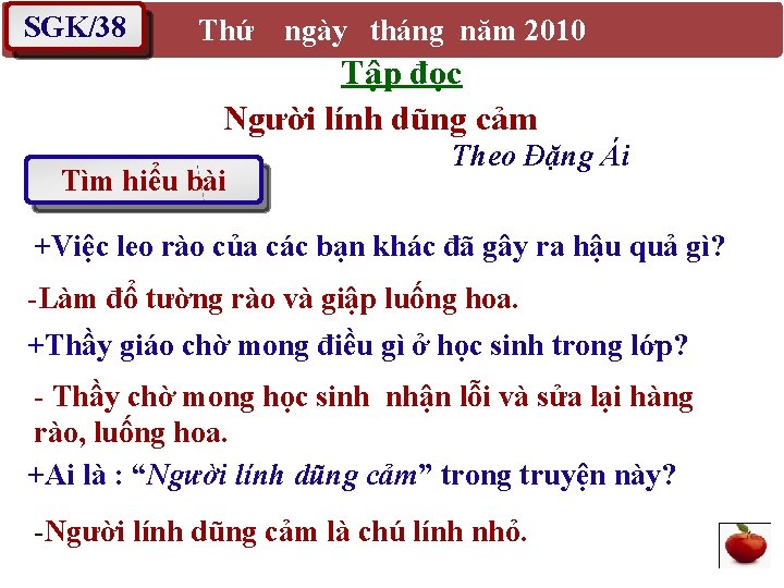 SGK/38 Thứ ngày tháng năm 2010 Tập đọc Người lính dũng cảm Tìm hiểu