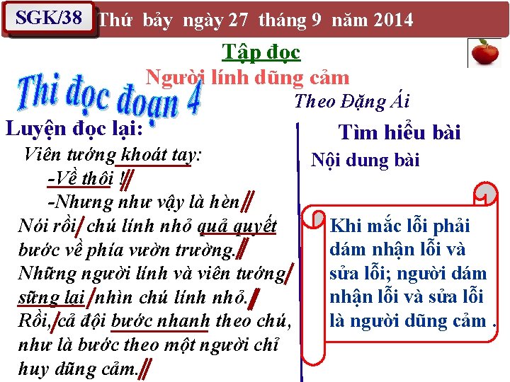 SGK/38 Thứ bảy ngày 27 tháng 9 năm 2014 Tập đọc Người lính dũng