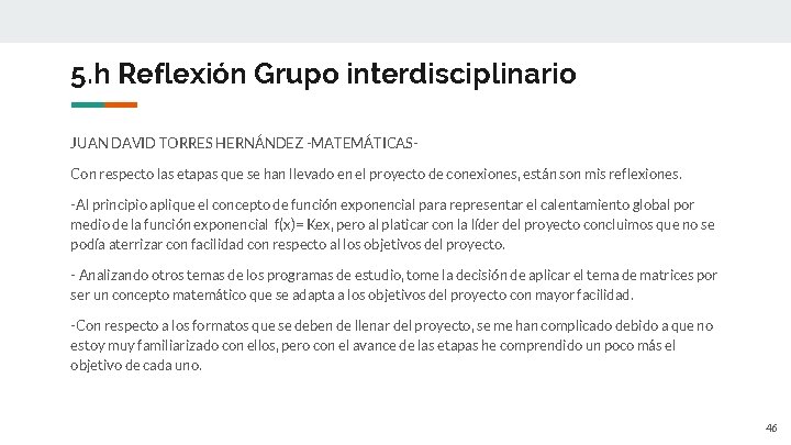 5. h Reflexión Grupo interdisciplinario JUAN DAVID TORRES HERNÁNDEZ -MATEMÁTICASCon respecto las etapas que