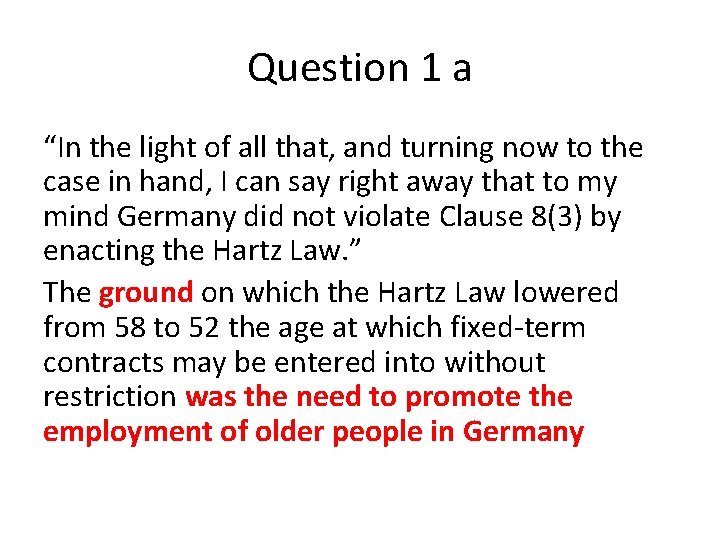 Question 1 a “In the light of all that, and turning now to the Question 1 a “In the light of all that, and turning now to the