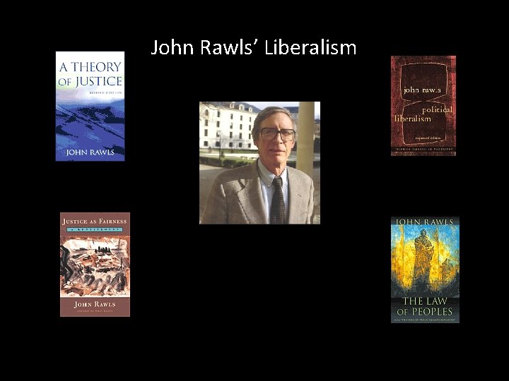 John Rawls’ Liberalism 