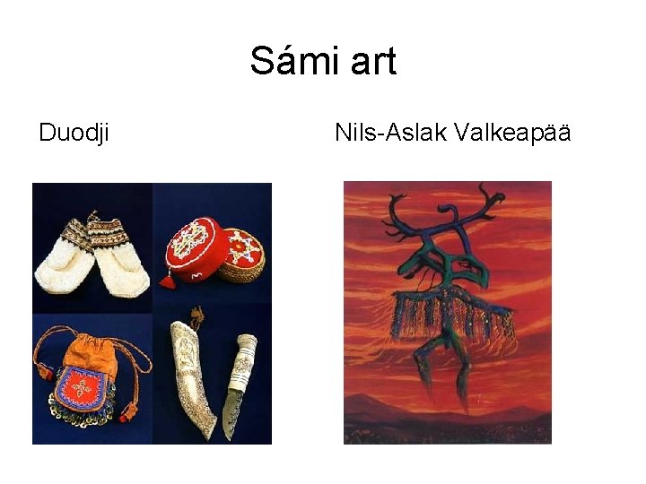 Sámi art Duodji Nils-Aslak Valkeapää 